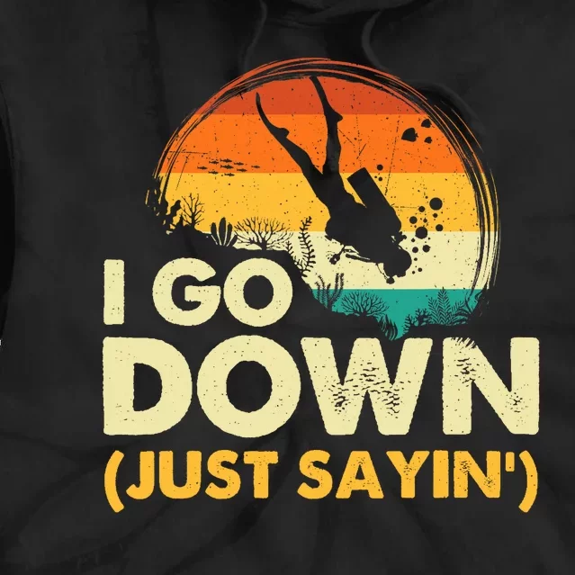 I Go Down Scuba Diver Diving Instructor Underwater Tie Dye Hoodie