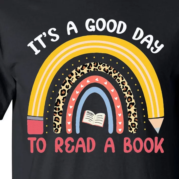 It's Good Day To Read Book Funny Library Reading Lovers Tall T-Shirt