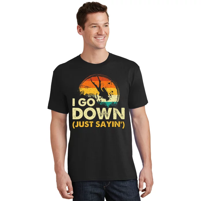 I Go Down Scuba Diver Diving Instructor Underwater T-Shirt