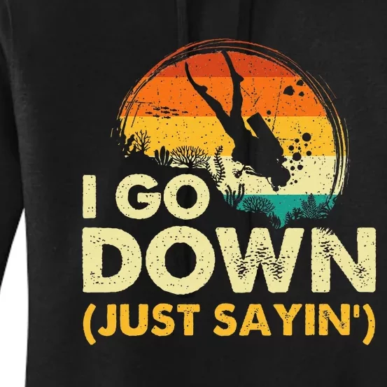 I Go Down Scuba Diver Diving Instructor Underwater Women's Pullover Hoodie