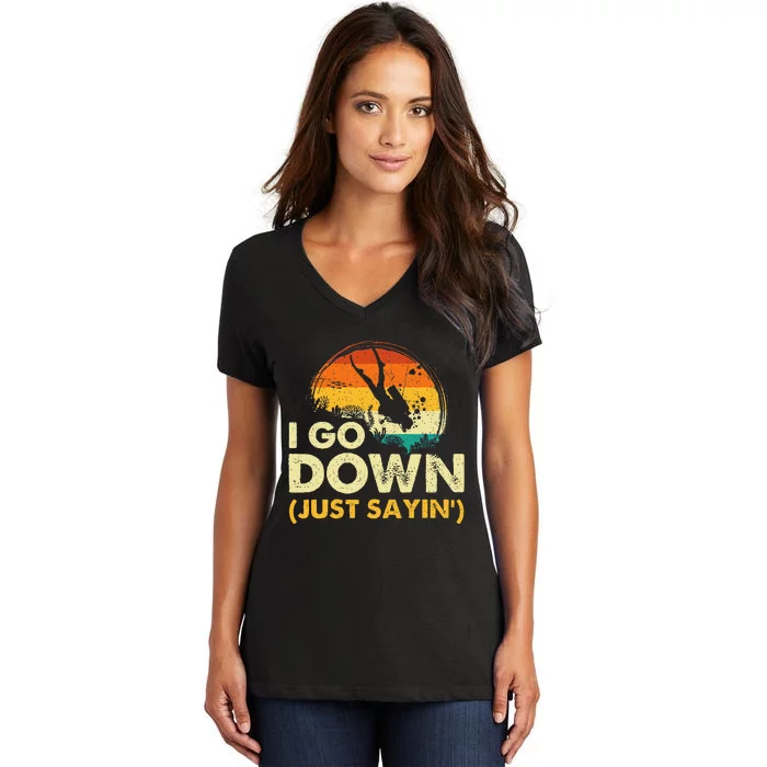 I Go Down Scuba Diver Diving Instructor Underwater Women's V-Neck T-Shirt