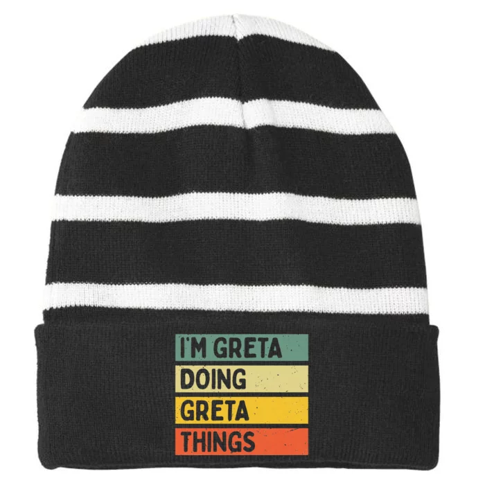 IM Greta Doing Greta Things Funny Personalized Quote Striped Beanie with Solid Band