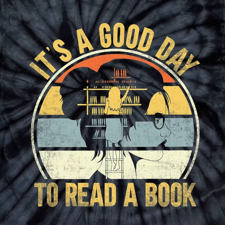 Its Good Day To Read Book Funny Book Day Shirts Tie-Dye T-Shirt