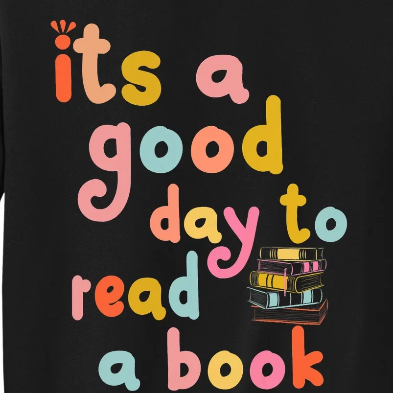 Its Good Day To Read Book Funny Library Book Reading Lovers Sweatshirt