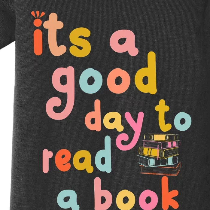 Its Good Day To Read Book Funny Library Book Reading Lovers Baby Bodysuit