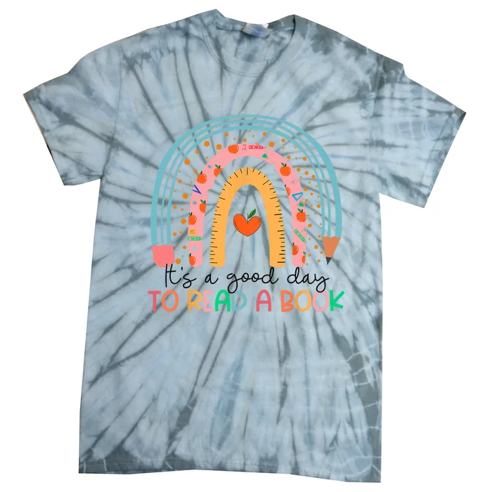 Its Good Day To Read Book Funny Library Reading Lovers Tie-Dye T-Shirt