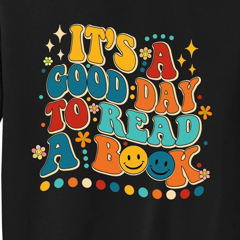 Its Good Day To Read Book Funny Library Book Day Sweatshirt