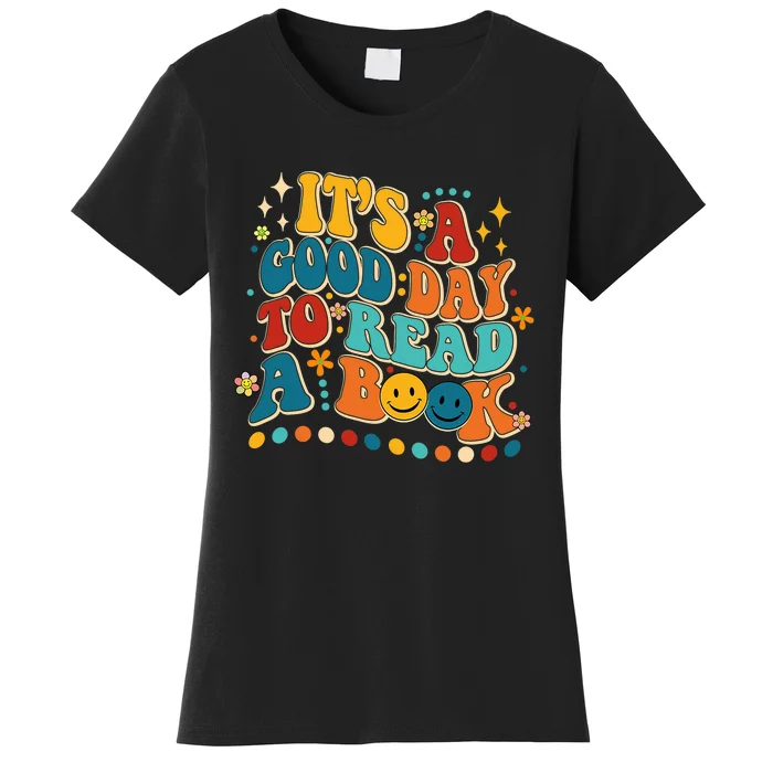 Its Good Day To Read Book Funny Library Book Day Women's T-Shirt