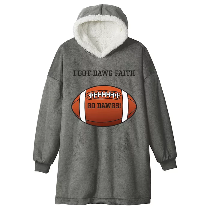 I Got Dawg Faith Go Dawg Hooded Wearable Blanket