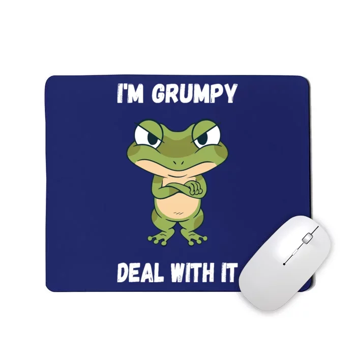 IM Grumpy Deal With It Ironie Saying Funny Frog Mousepad