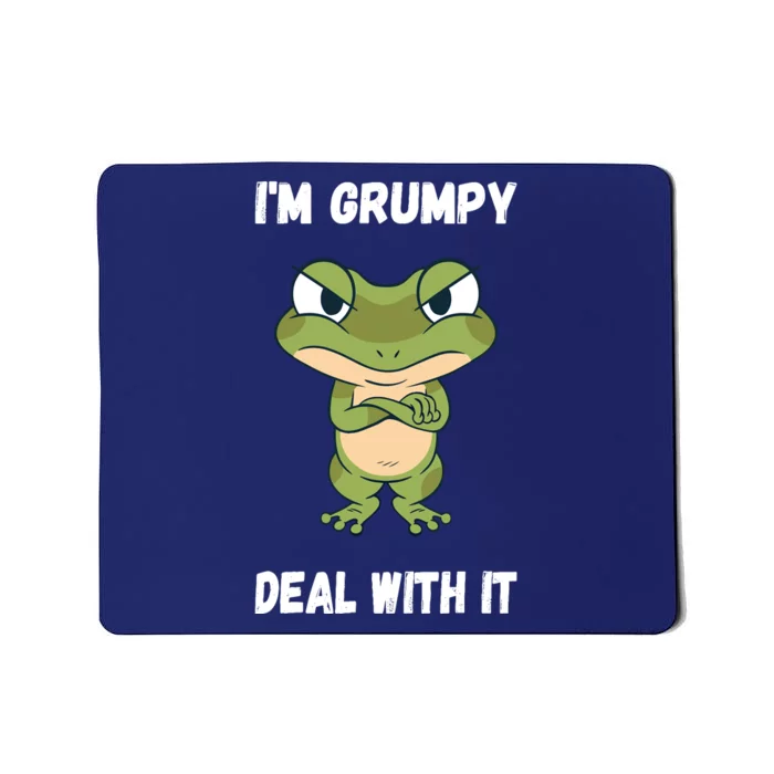 IM Grumpy Deal With It Ironie Saying Funny Frog Mousepad