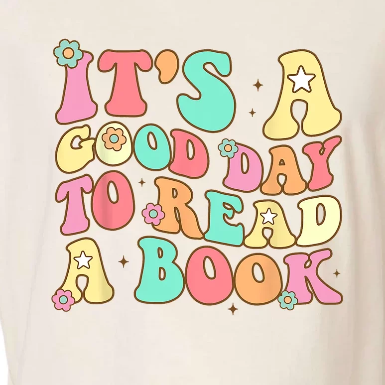 Its Good Day To Read Book Funny Library Reading Lovers Garment-Dyed Women's Muscle Tee