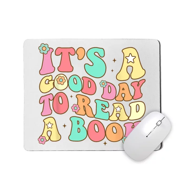 Its Good Day To Read Book Funny Library Reading Lovers Mousepad