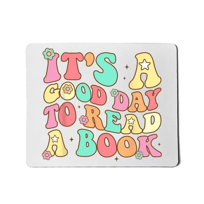 Its Good Day To Read Book Funny Library Reading Lovers Mousepad