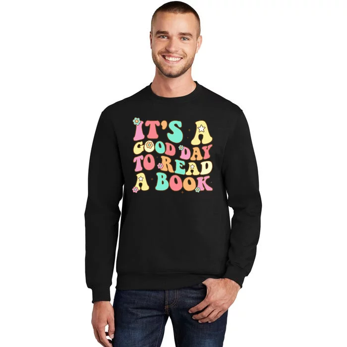 It's Good Day To Read Book Funny Library Reading Lovers Sweatshirt