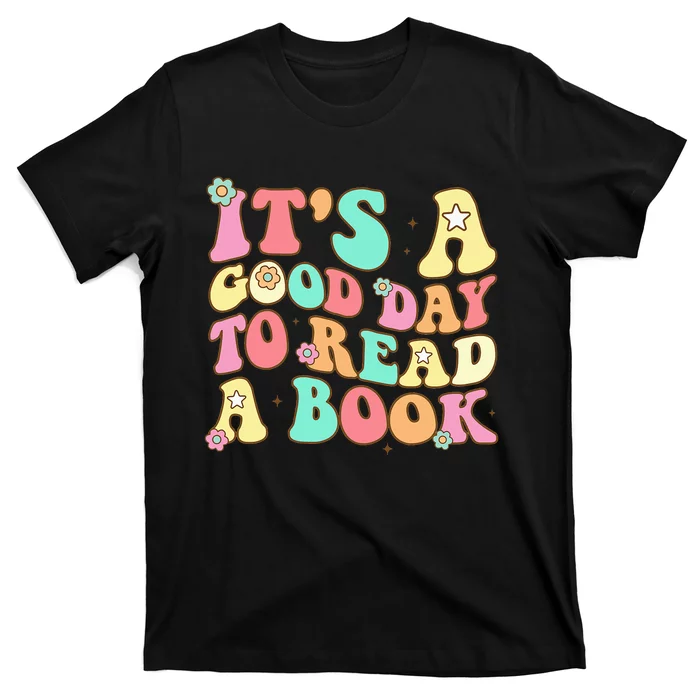 It's Good Day To Read Book Funny Library Reading Lovers T-Shirt