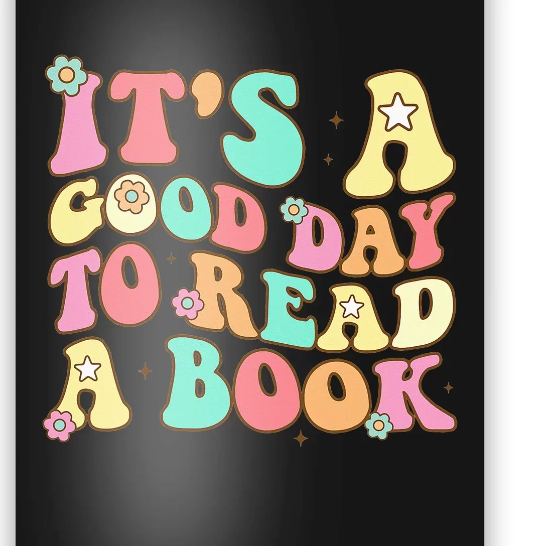 It's Good Day To Read Book Funny Library Reading Lovers Poster