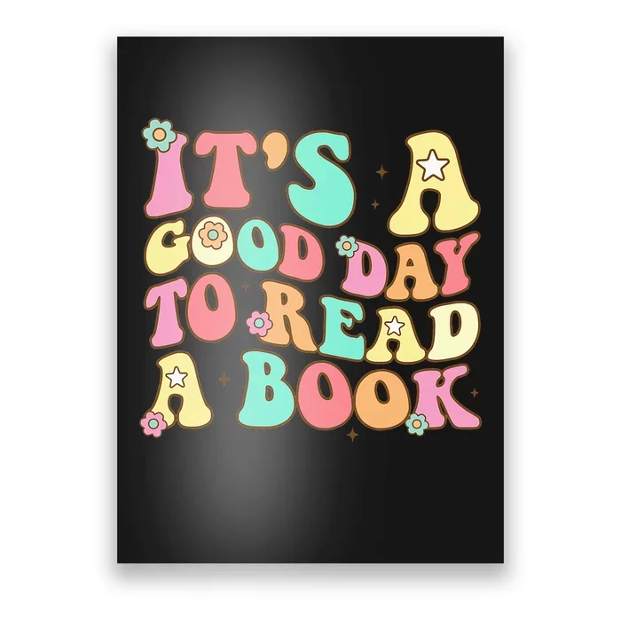 It's Good Day To Read Book Funny Library Reading Lovers Poster