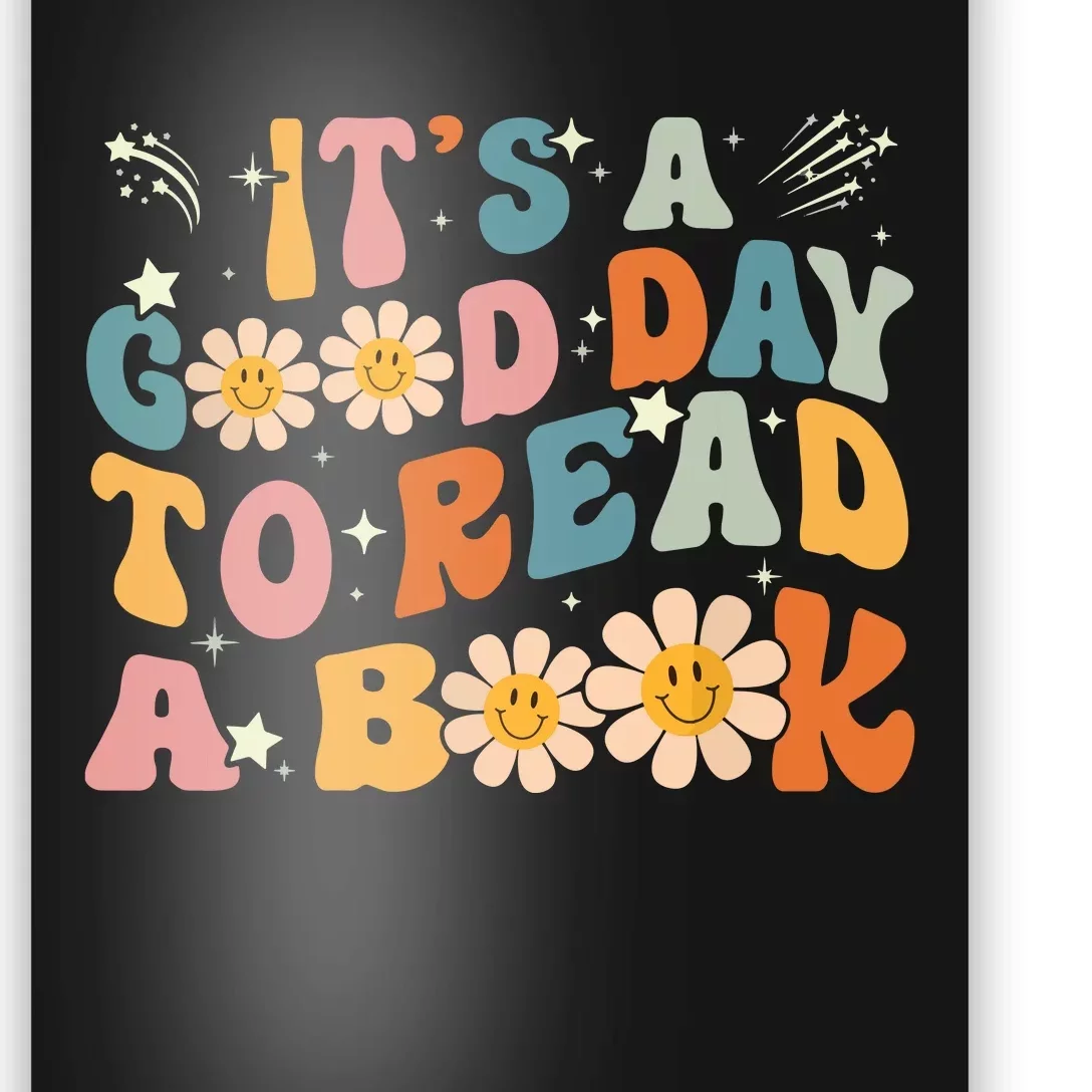 Its Good Day To Read Book Funny Library Reading Lovers Poster