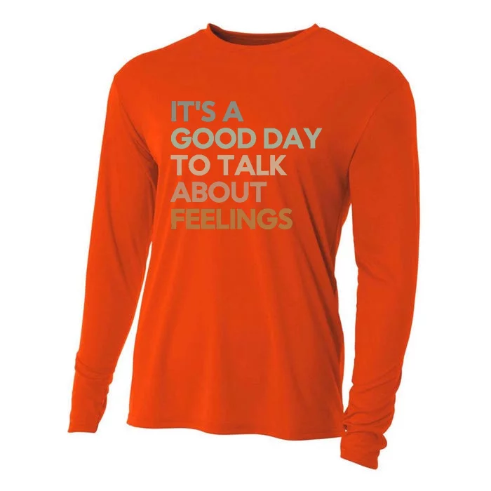 Its Good Day To Talk About Feelings Cooling Performance Long Sleeve Crew