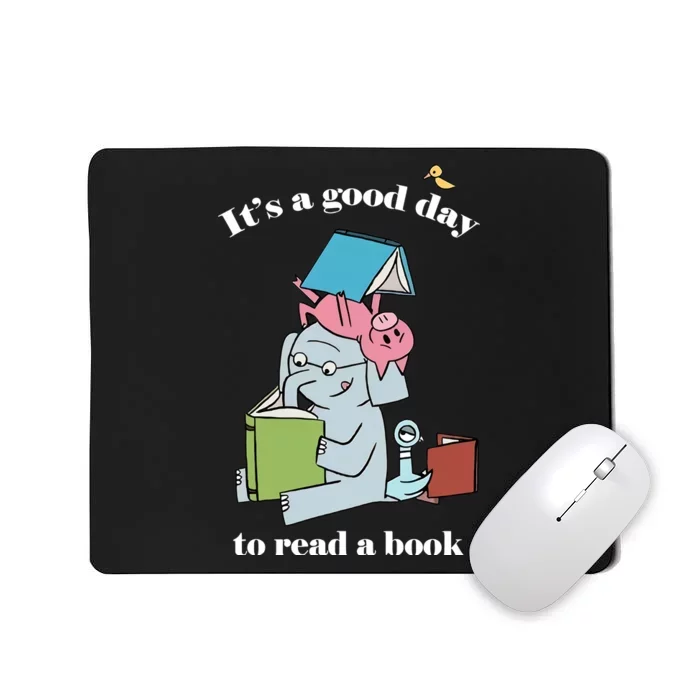 It's Good Day To Read A Book Read Across America Reading Day Book Lover Mousepad