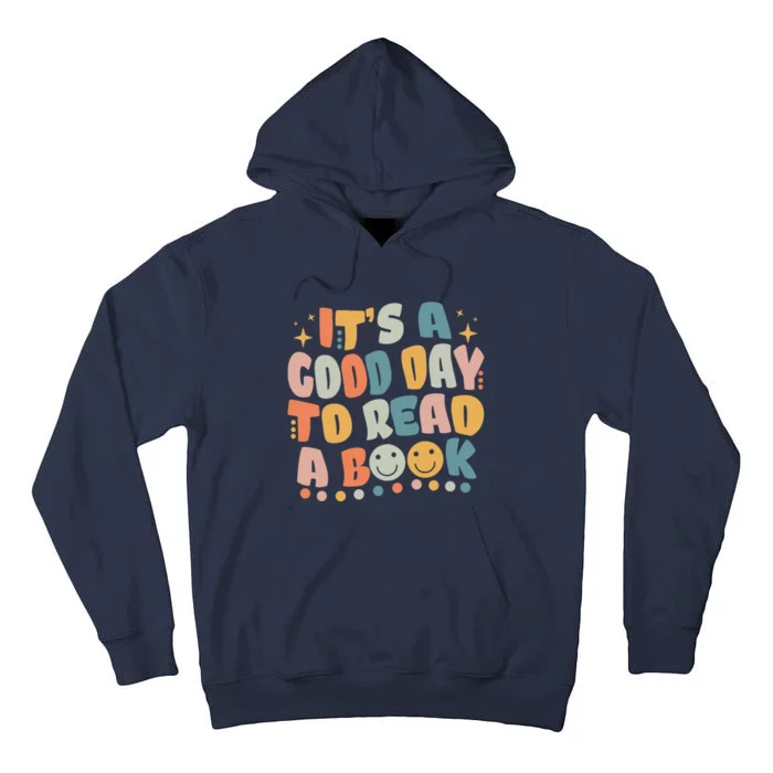 It's Good Day To Read Book Funny Library Reading Lovers Tall Hoodie