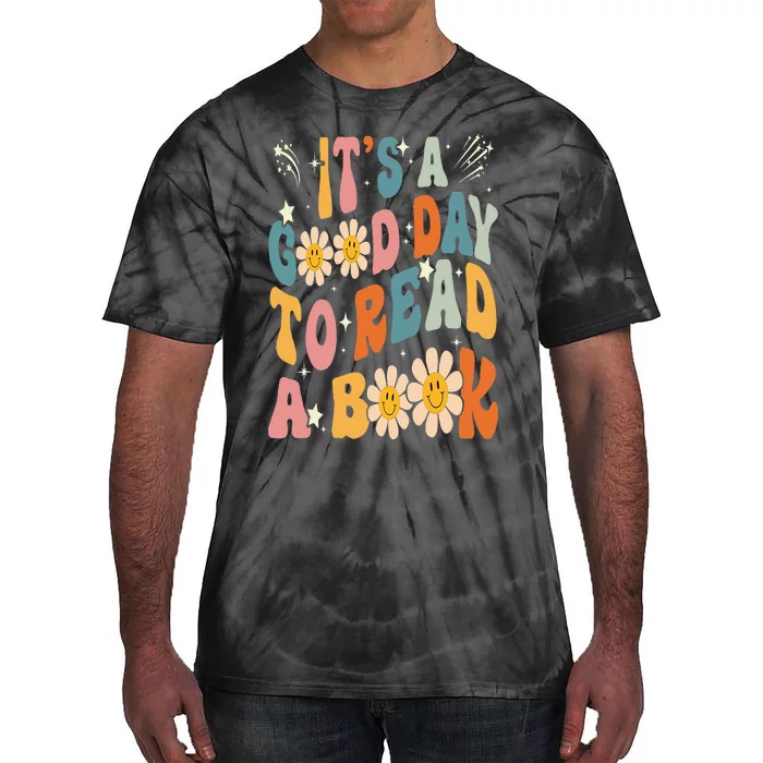 It's Good Day To Read Book Funny Library Reading Lovers Tie-Dye T-Shirt