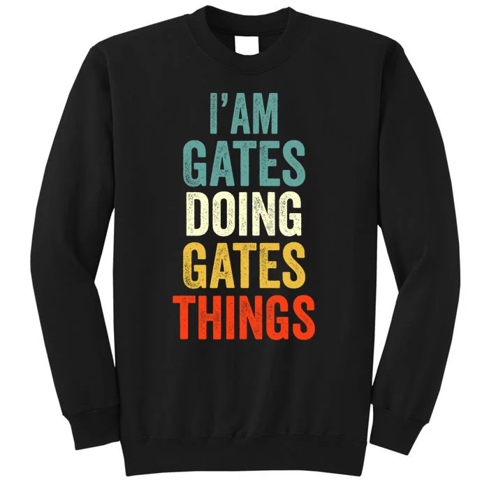 IM Gates Doing Gates Things Gates Personalized Sweatshirt