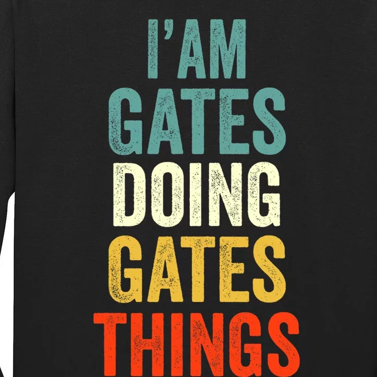 IM Gates Doing Gates Things Gates Personalized Tall Long Sleeve T-Shirt