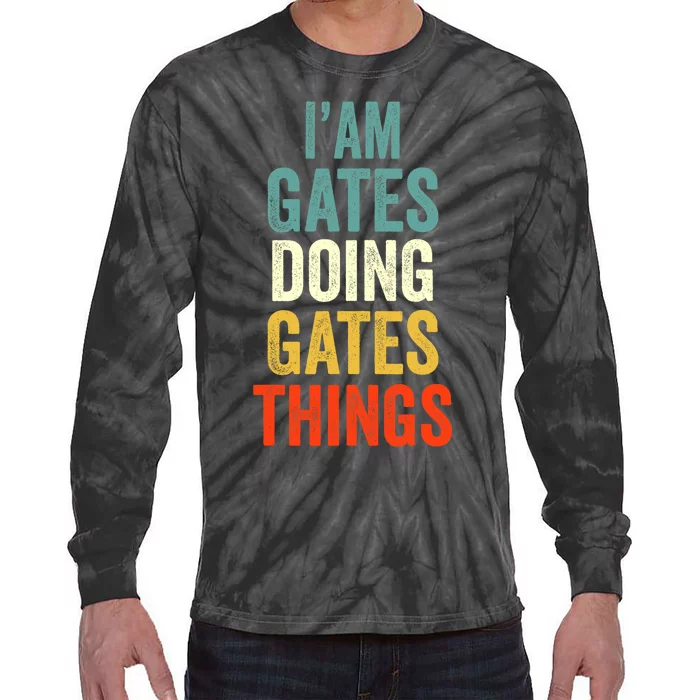 IM Gates Doing Gates Things Gates Personalized Tie-Dye Long Sleeve Shirt