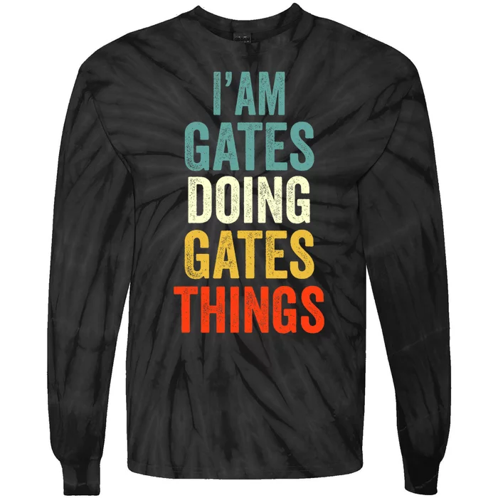 IM Gates Doing Gates Things Gates Personalized Tie-Dye Long Sleeve Shirt