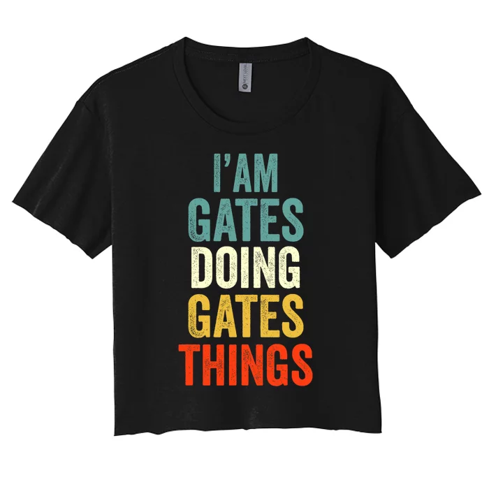 IM Gates Doing Gates Things Gates Personalized Women's Crop Top Tee