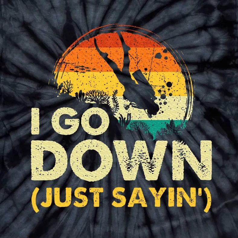 I Go Down Scuba Diver Diving Instructor Underwater Tie-Dye T-Shirt