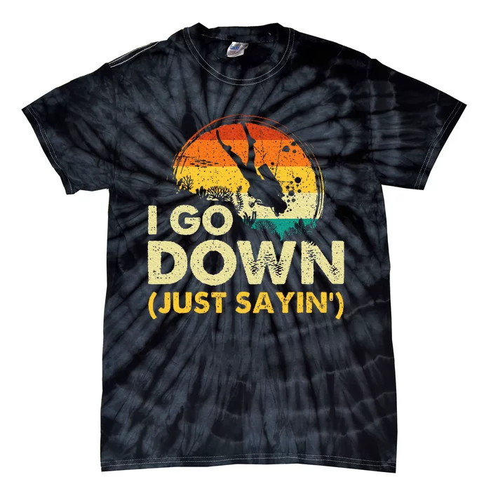 I Go Down Scuba Diver Diving Instructor Underwater Tie-Dye T-Shirt