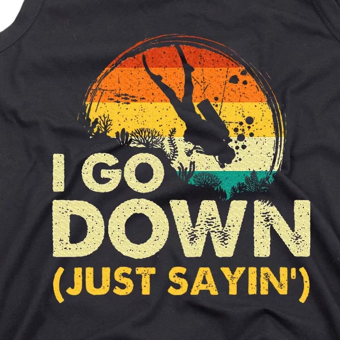 I Go Down Scuba Diver Diving Instructor Underwater Tank Top