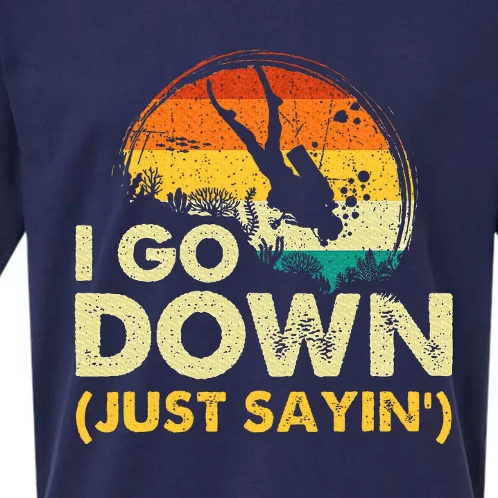 I Go Down Scuba Diver Diving Instructor Underwater Sueded Cloud Jersey T-Shirt