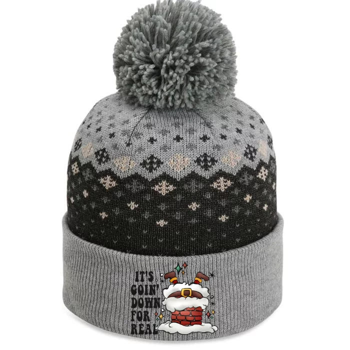 Its Goin Down For Real Funny Santa Christmas The Baniff Cuffed Pom Beanie