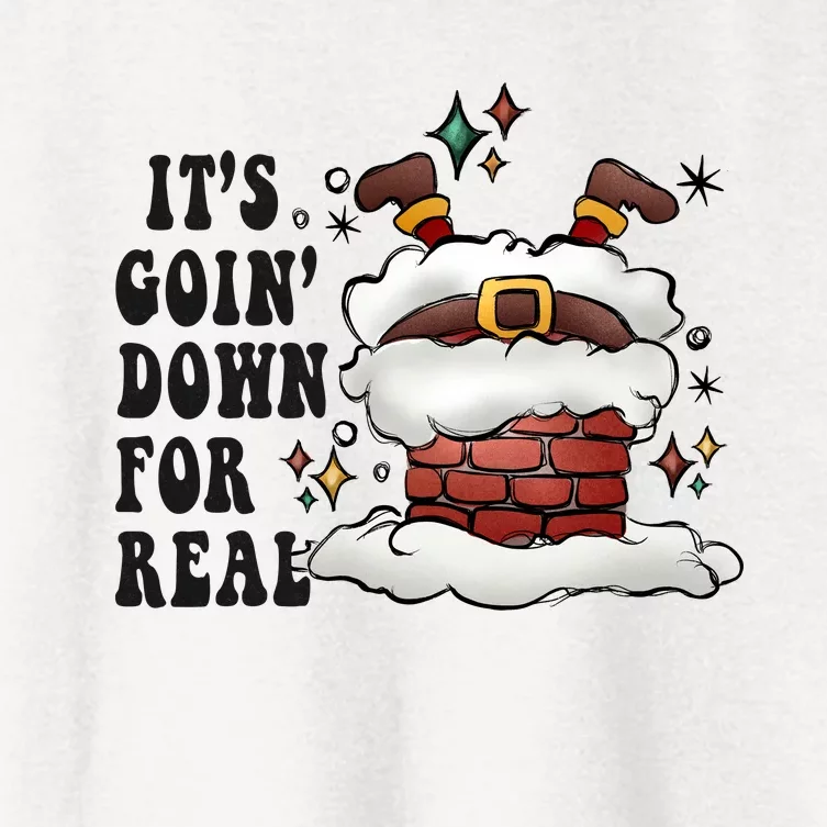 Its Goin Down For Real Funny Santa Christmas Women's Crop Top Tee