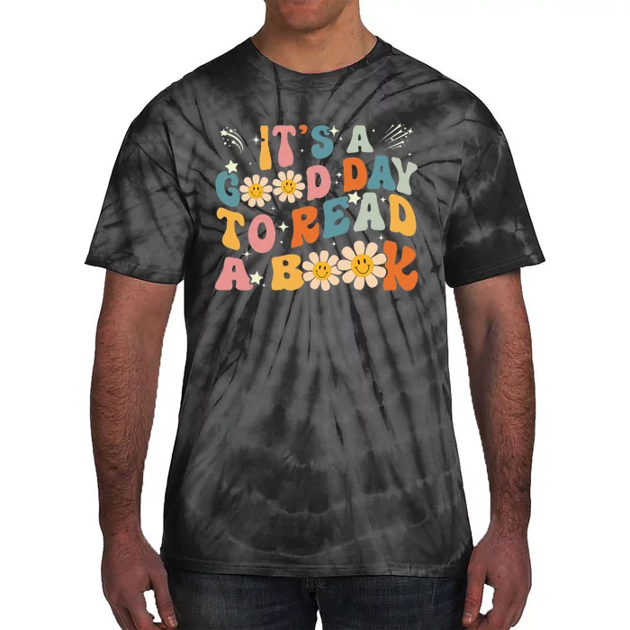 Its Good Day To Read Book Funny Library Reading Lovers Tie-Dye T-Shirt