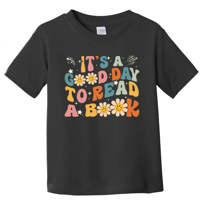 Its Good Day To Read Book Funny Library Reading Lovers Toddler T-Shirt