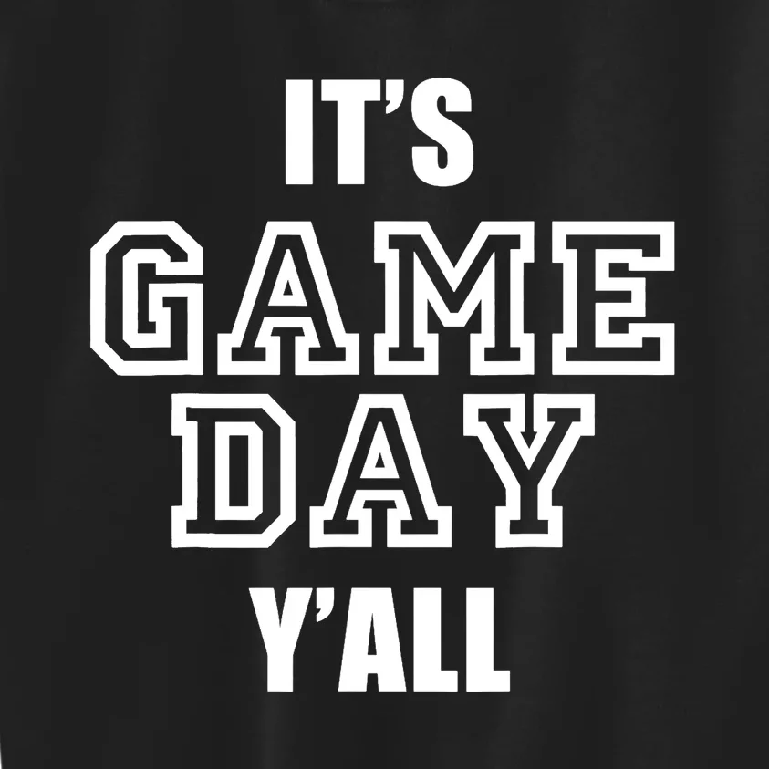 It's Game Day Y'all Funny Football Fan Tee Kids Sweatshirt