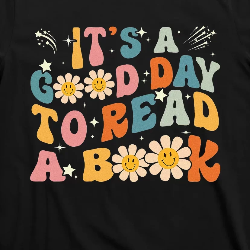 Its Good Day To Read Book Funny Library Reading Lovers T-Shirt