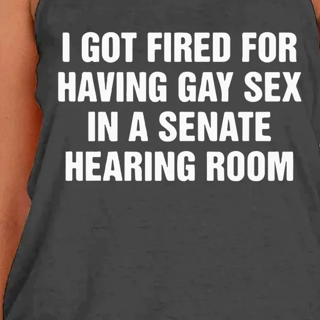 I Got Fired For Having Gay Sex In A Senate Hearing Room Women's Knotted Racerback Tank