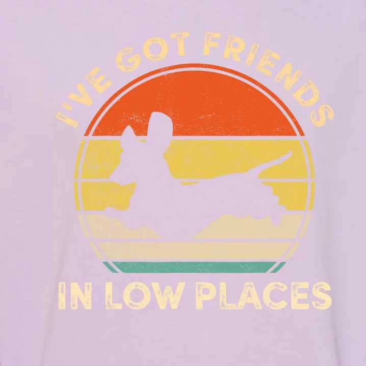 IVe Got Friends In Low Places Funny Dachshund Wiener Dog Garment-Dyed Sweatshirt