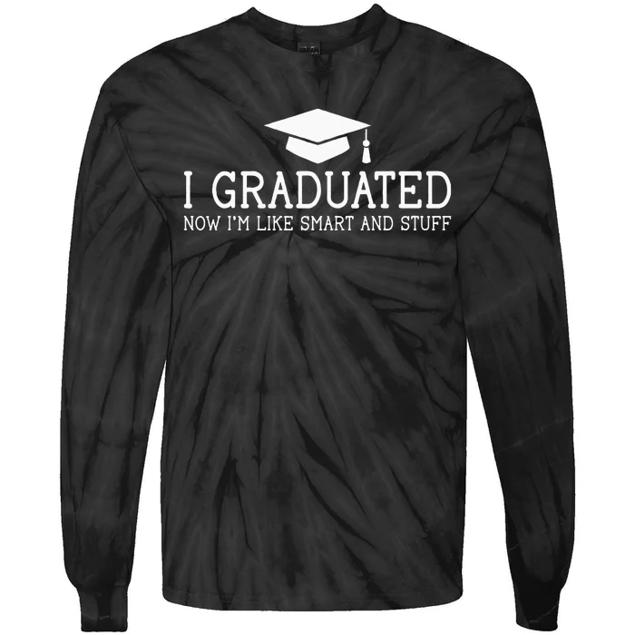 I Graduated Funny College High School Graduation Gift Senior Tie-Dye Long Sleeve Shirt