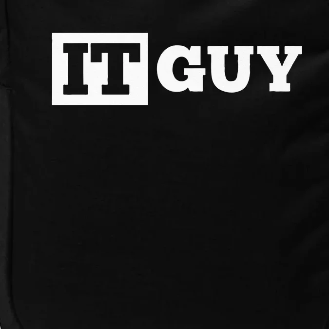 IT Guy Funny Information Technology Tech Desktop Support Impact Tech Backpack