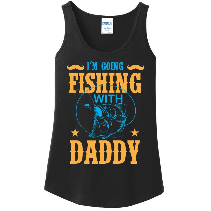 I'm Going Fishing With Daddy Ladies Essential Tank