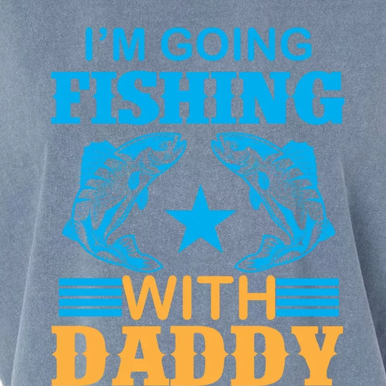 I'm Going Fishing With Daddy T Garment-Dyed Women's Muscle Tee