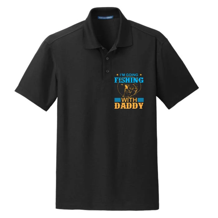 I'm Going Fishing With Daddy Dry Zone Grid Performance Polo