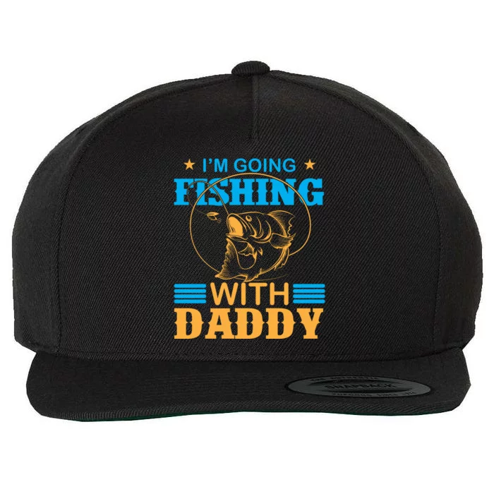 I'm Going Fishing With Daddy Wool Snapback Cap